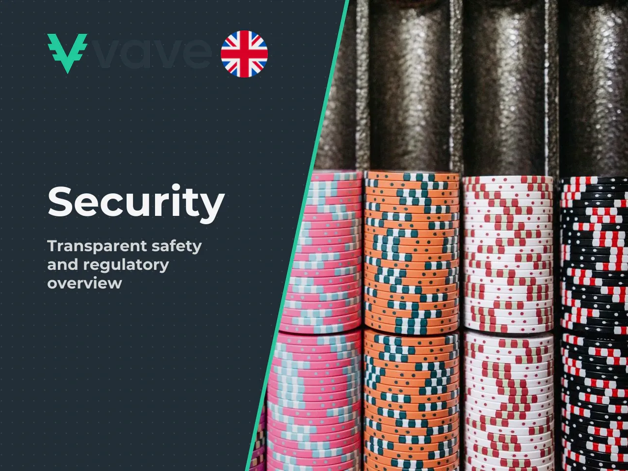 Safety assessment means examining Vave's regulatory